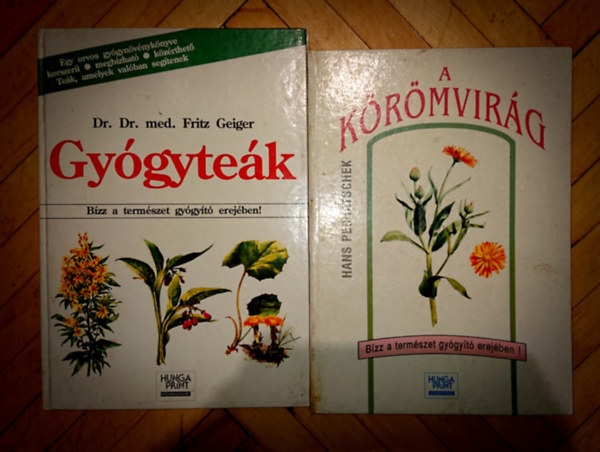 2 db gyógynövényekkel kapcsolatok könyv: Gyógyteák + Körömvilág