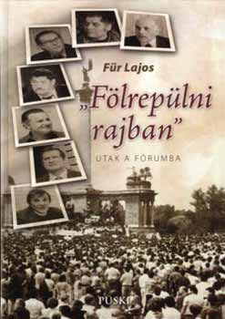 F�r Lajos - F�lrep�lni rajban-Utak az MDF-be