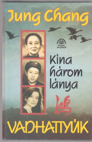 Jung Chang - Vadhattyk - Kna hrom lnya