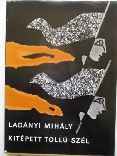 Lad�nyi Mih�ly - Kit�pett toll� sz�l