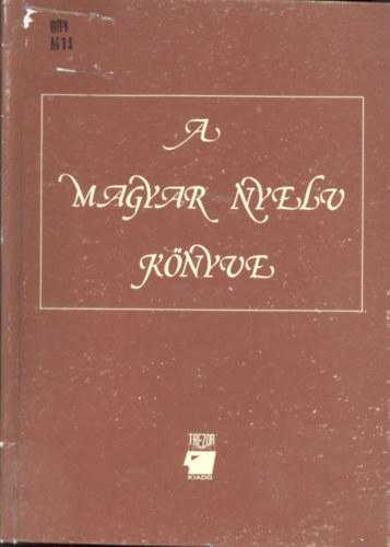 A. Jsz Anna  (szerk.) - A magyar nyelv knyve