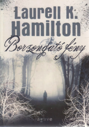 Laurell K. Hamilton - Borzongat� f�ny