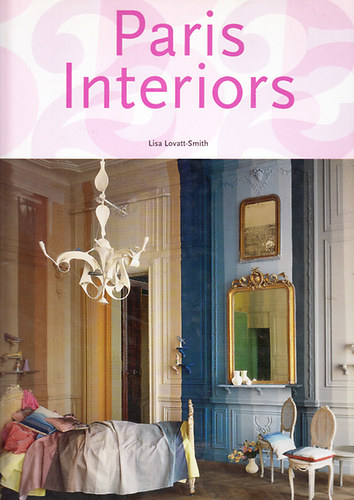 Lisa Lovatt-Smith - Paris Interiors