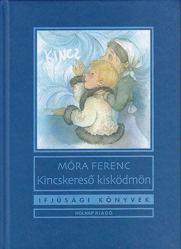 Mra Ferenc - Kincskeres kiskdmn