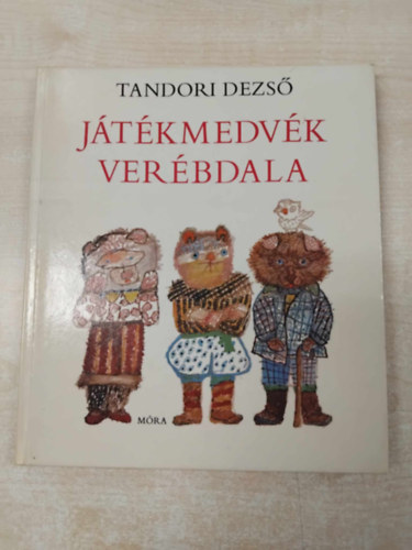 Tandori Dezső - Játékmedvék verébdala