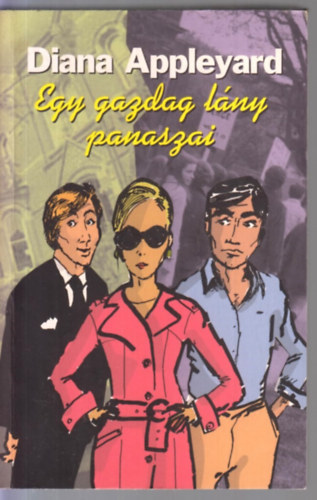 Diana Appleyard - Egy gazdag lny panaszai