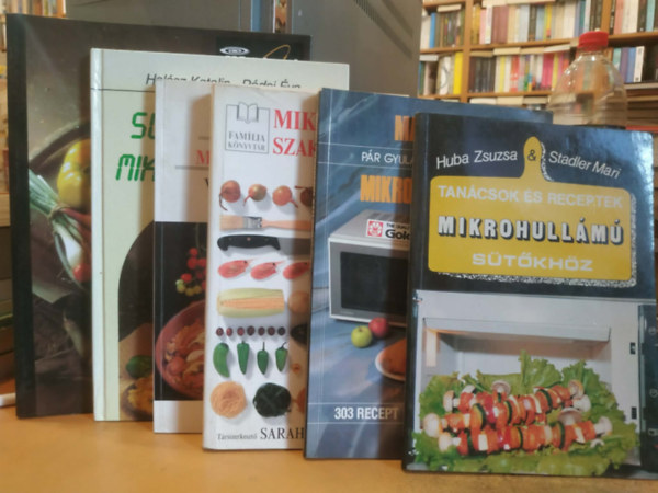 Huba Zsuzsa, Stadler Mari, P�r Gyula, Orisk� Ferenc, Sarah Brown, Hal�sz Katalin, R�dei �va Frank J�lia - 6 db gasztron�mia: S�t�s-f�z�s mikrohull�mon + Tan�csok �s receptek mikrohull�m� s�t�kh�z + Magyaros �zek mikrohull�mmal + Mikrohull�m� szak�csm�v�szet + S�t�s-f�z�s mikrohull�mon + Whirlpool Home Appliances