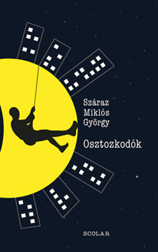 Sz�raz Mikl�s Gy�rgy - Osztozkod�k