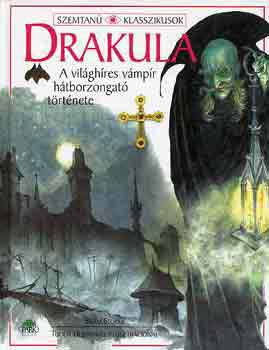 Bram Stoker - Drakula - Szemtan� klasszikusok