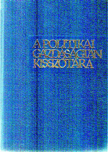 Sipos Aladr  (szerk.) - A politikai gazdasgtan kissztra