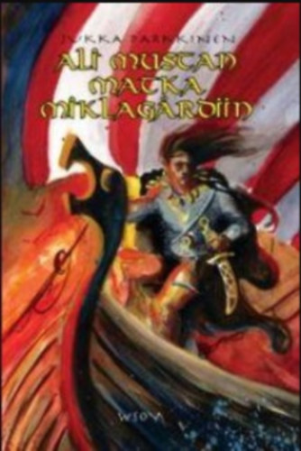 Jukka Parkkinen - Ali Mustan matka Miklagardiin - finn reg�ny