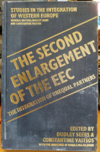 Constantine Vaitsos Dudley Seers - The Second Enlargement of the EEC - The Integration of Unequal Partners (Az EGK m�sodik b�v�t�se - Az egyenl�tlen partnerek integr�ci�ja)