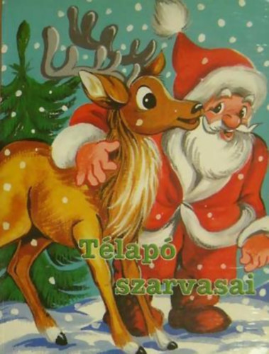Radvny Zsuzsa - A Tlap szarvasai