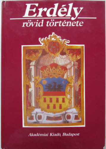 Barta Gbor-Bna Istvn-Kpeczy Bla; s mg tbben - Erdly rvid trtnete