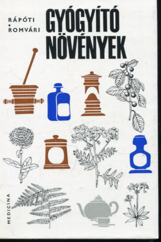 Romvári Vilmos Rápóti Jenő - Gyógyító növények