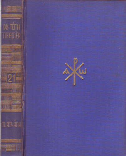 Dr. T�th Tiham�r - Miaty�nk