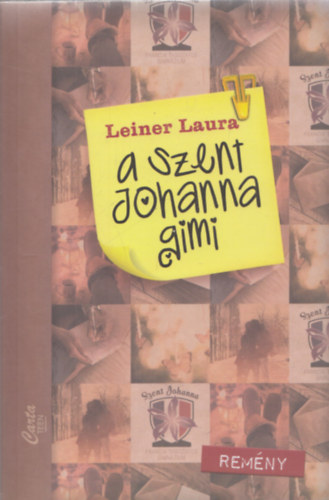 Leiner Laura - A Szent Johanna gimi 5. - Remny