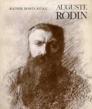 Rainer Maria Rilke - Auguste Rodin