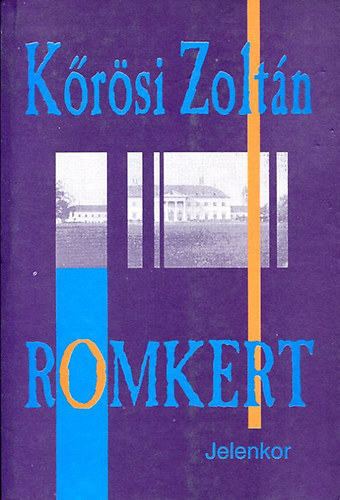 K�r�si Zolt�n - Romkert