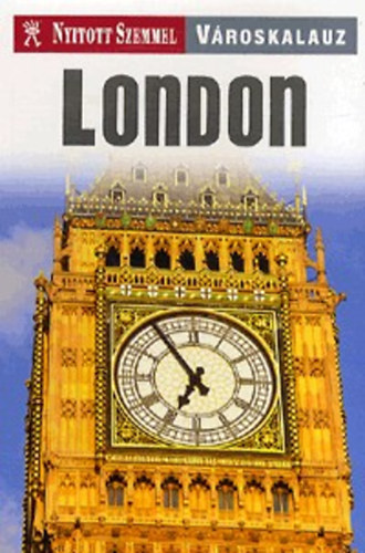 Brian Bell - London - Nyitott szemmel v�roskalauz