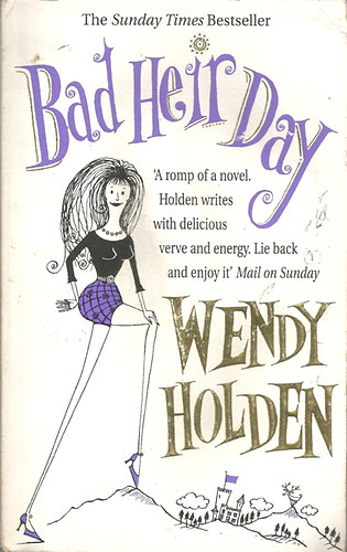 Wendy Holden - Bad Heir Day