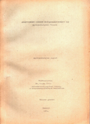 Csighy Tibor - Agr�rgazdas�gtan jegyzet