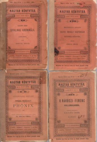 Gy�ngy�si Istv�n, Angyal D�vid Kajl�s Imre ford. - 4 db Magyar K�nyvt�r sorozat: Szal�rdi J�nos siralmas kr�nik�ja + Mikl�sv�rsz�ki Nagyajtai Cserei Mih�ly hist�ri�ja + Por�b�l meg�ledett Ph�nix + II. R�k�czi Ferenc II. f�zet