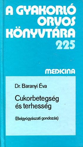 Dr. Baranyi �va - Cukorbetegs�g �s terhess�g (belgy�gy�szati gondoz�s)