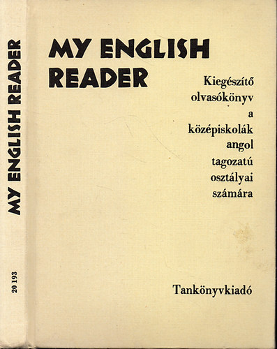 Dr. Tarnay Marianne; Dr. Hornyi Kroly - My English Reader - Kiegszt olvasknyv a kzpiskolk angol tagozat osztlyai szmra