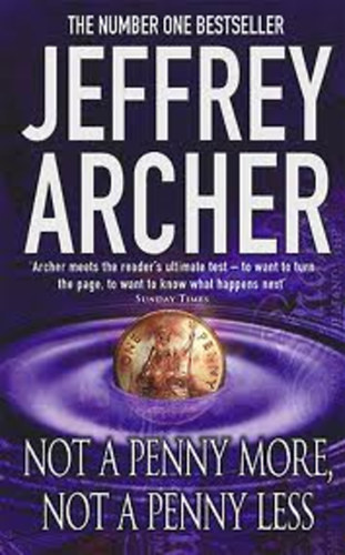 Jeffrey Archer - Not A Penny More, Not A Penny Less