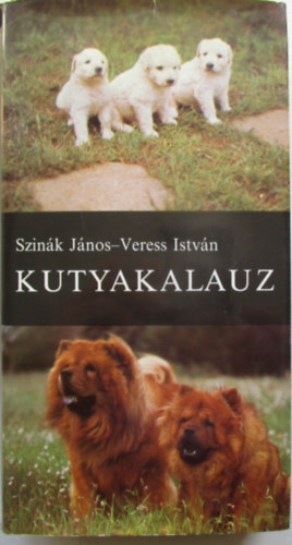 Szin�k J�nos-Veress Istv�n - Kutyakalauz