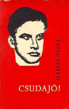 Majakovszkij - Csudaj�!