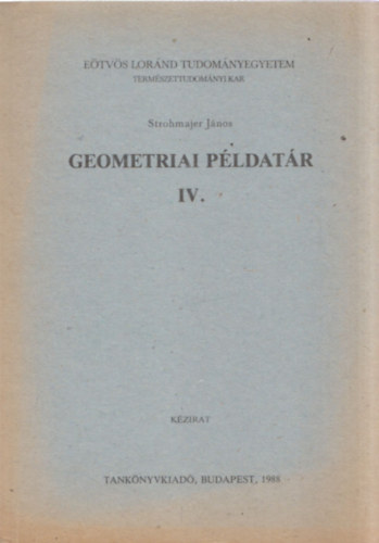 Strohmajer Jnos - Geometriai pldatr IV.