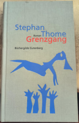 Stephan Thome - Grenzgang