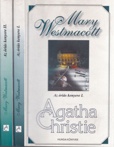 A.  Christie (Mary Westmacott) - Az ris kenyere I-II.
