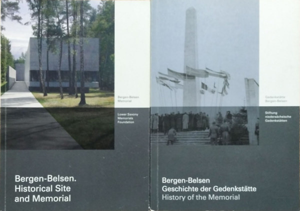 Bergen-Belsen - Historical Site and Memorial + Geschichte der Gedenksttte / History of the Memorial (2 kiadvny)