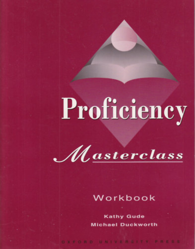 Michael Duckworth - Kathy Gude - Proficiency Masterclass Workbook