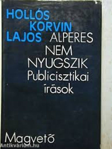 Holl�s KOrvin Lajos - Alperes nem nyugszik