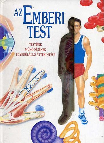 Peter Abrahams - Az emberi test - Testnk mkdsnek egyedlll ttekintse