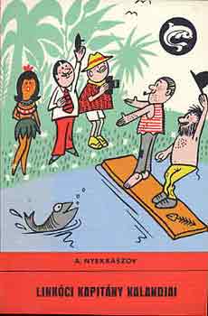 A. Nyekraszov - Link�ci kapit�ny kalandjai