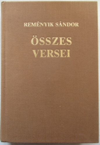 Remnyik Sndor - Remnyik Sndor sszes versei