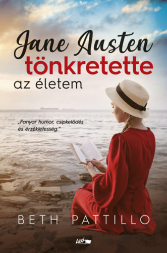 Beth Pattillo - Jane Austen t�nkretette az �letem