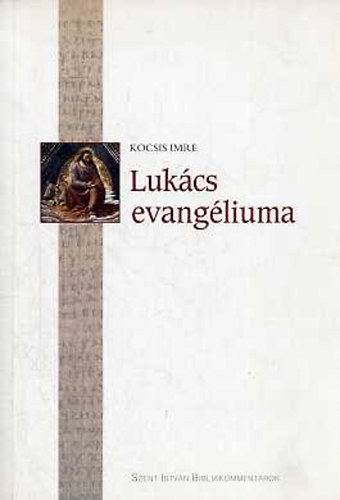 Kocsis Imre - Lukcs evangliuma