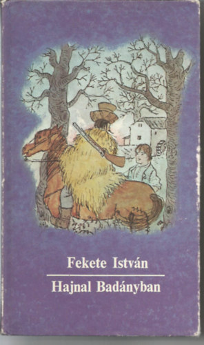 Fekete Istvn - Hajnal Badnyban