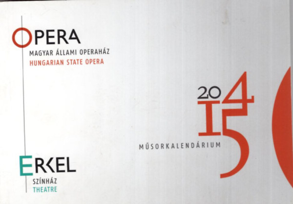 Opera 2014-2015 - Magyar llami Operahz Msorkalendrium