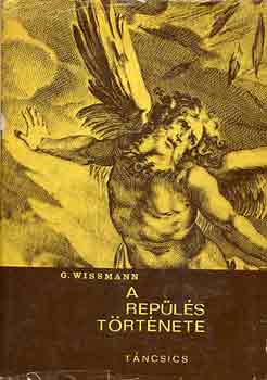 Gerhard Wissmann - A rep�l�s t�rt�nete