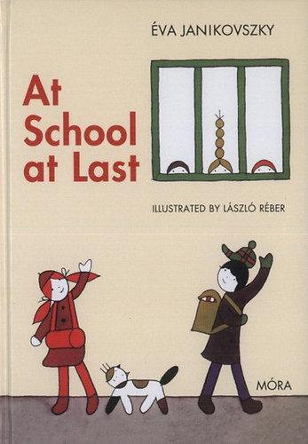 Janikovszky �va - At school at last