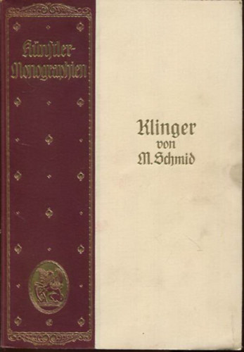 Schmid - Klinger - K�nstler Monographien