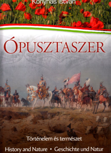 Konyh�s Istv�n - �pusztaszer - T�rt�nelem �s term�szet