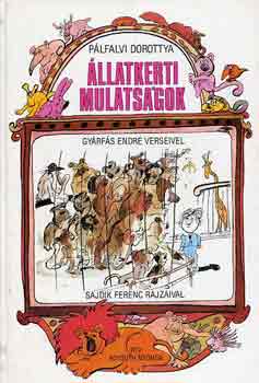 P�lfalvi Dorottya - �llatkerti mulats�gok